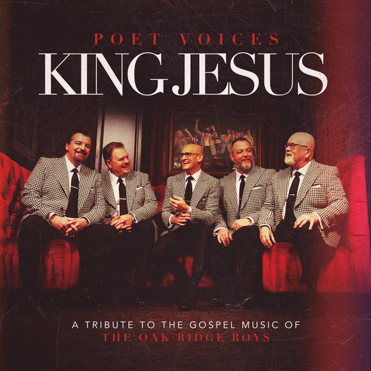 King Jesus - A Tribute To The Gospel Music Of The Oak Ridge Boys