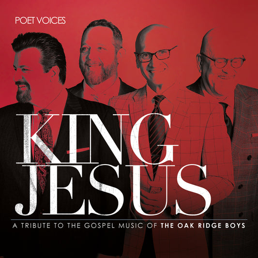 King Jesus - A Tribute To The Gospel Music Of The Oak Ridge Boys